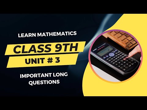 99x3 Long Hand Math Mathematics 9th Class Unit 3 Long Questions - YouTube