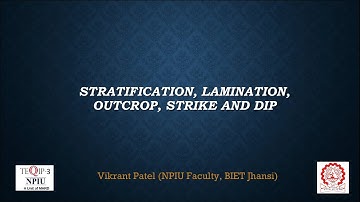Stratification, Lamination, Outcrop, Strike and Dip