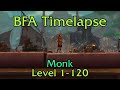 World of Warcraft BFA - Monk - Leveling Timelapse (1-120)