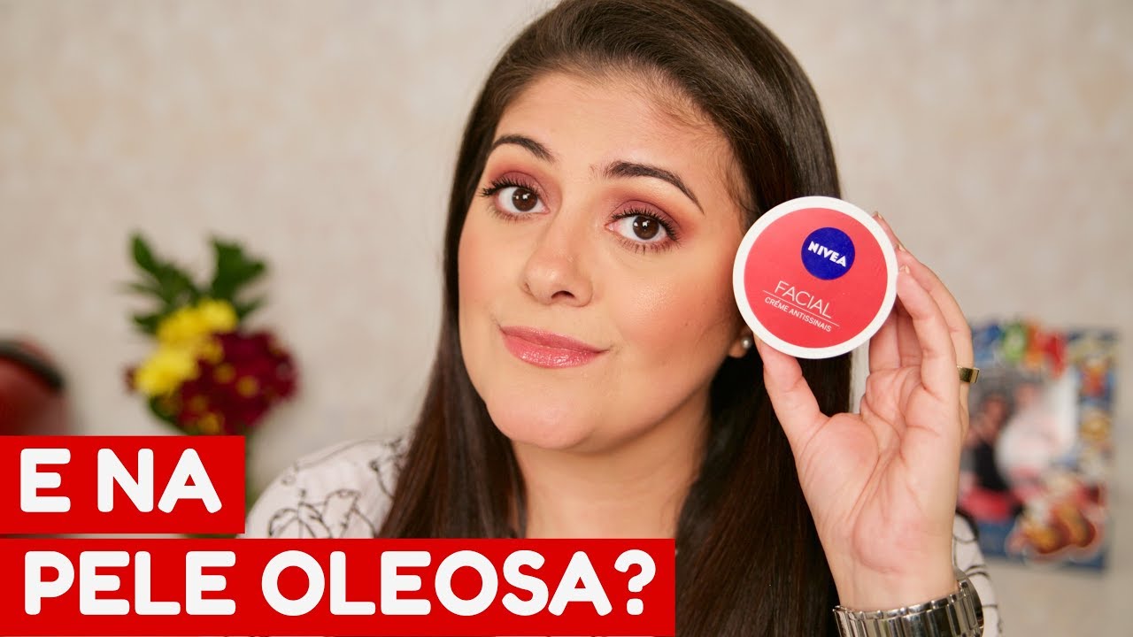 CREME NIVEA FACIAL ANTISSINAIS FUNCIONA PARA PELE OLEOSA? | 