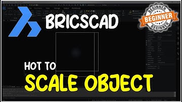 BricsCAD How To Scale Tutorial