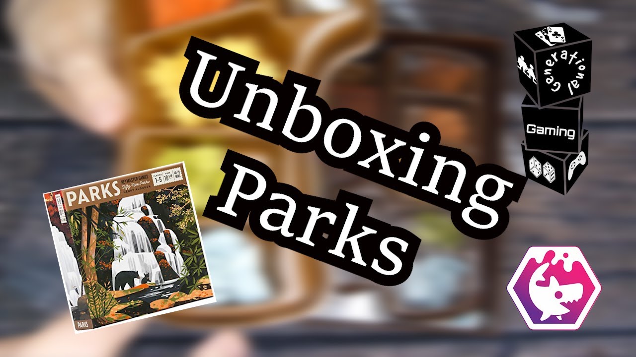 Unboxing - Parks