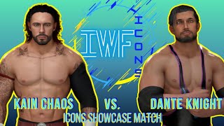 IWF ICONS Showcase 2: KAIN CHAOS VS DANTE KNIGHT! #iwf #efed #wwe2k26 