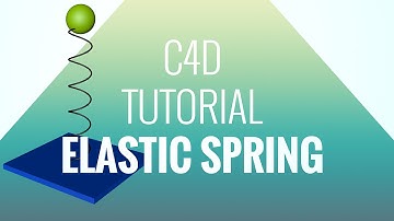 Cinema 4D Tutorial Animation/Dynamic Elastic Spring
