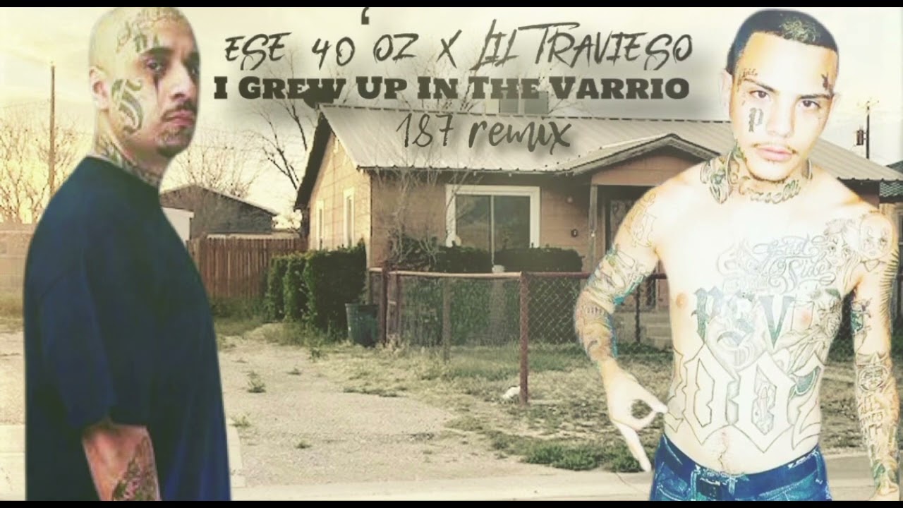 Ese 40'z x Lil Travieso - I Grew up in the Varrio (prod. By