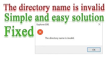 Fix Error - "The directory name is invalid"