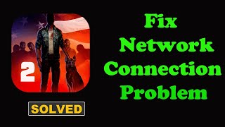 Fix Into the Dead 2 App Network & No Internet Connection Problem. Please Try Again Error in Android screenshot 5