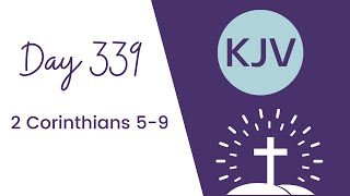 2 CORINTHIANS 5-9 // King James KJV Bible Reading // Daily Bible Verse // Bible in a Year Day 339