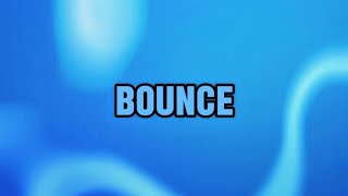 Celebrity 450 ,weekday - Bounce (Lyrics) Profile