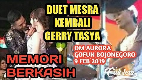 Gerry ft Tasya - Memori berkasih om aurora live Gofun Bojonegoro 2019 duet mesra