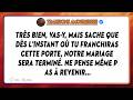 Très Bien Vas Y Mais Sache Que Dès L Instant Où Tu Franchiras Cette Porte Notre Mariage Sera