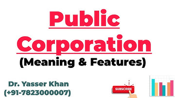 Public Corporation - Meaning And Features