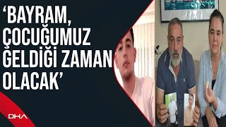 288 gündür haber alınamayan Veli Eren'in babası: Bize bayram, çocuğumuz geldiği zaman olacak