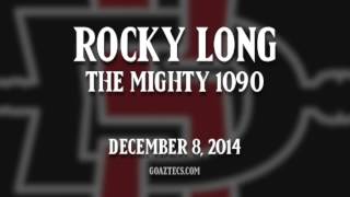 SDSU FOOTBALL: ROCKY LONG - THE MIGHTY 1090 - 12/8/14
