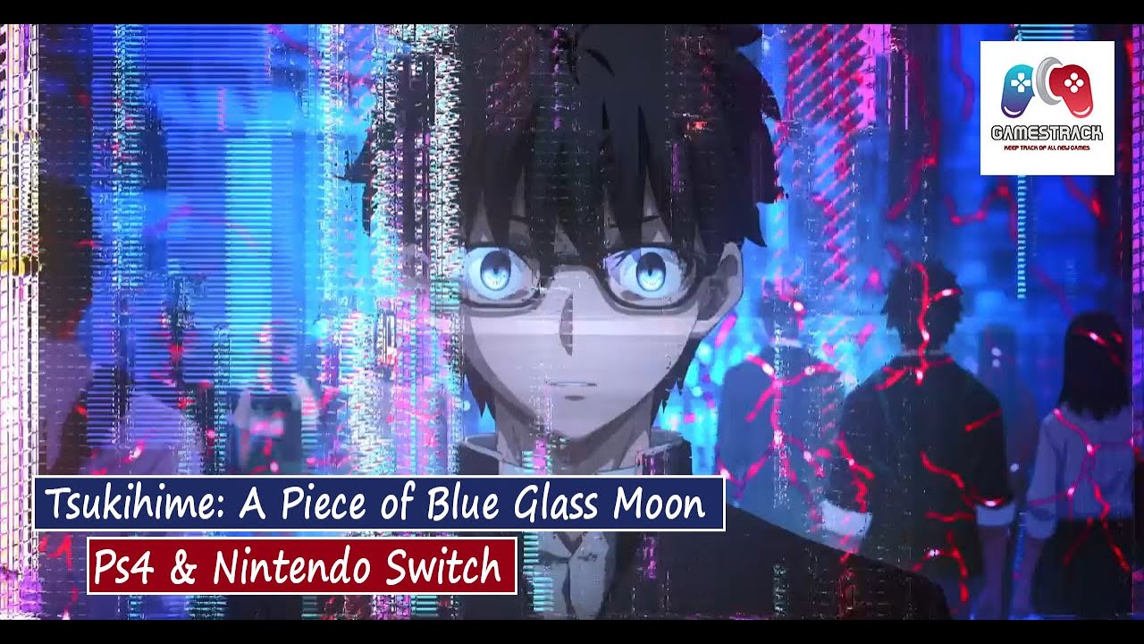 Tsukihime A Piece Of Blue Glass Moon Trailer Ps4 Nintendo Switch Youtube