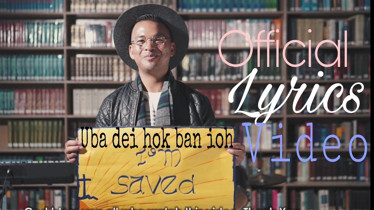 Badhanson Bareh   UBA DEI HOK BAN IOH Official Lyric Video