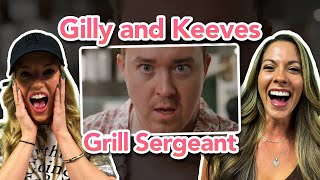 This Was TOO FUNNY! First Reaction To Gilly and Keeves - Grill Sergeant