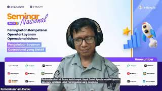 SEMINAR PENINGKATAN KOMPETENSI OPERATOR LAYANAN OPERASIONAL DALAM PENGELOLAAN LAYANAN OPERASIONAL