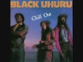 Black Uhuru - Chill Out - 1982 (Full)