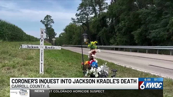 Jackson Kradle, Coroner's Inquest, 6p