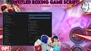 Untitled Boxing Game Script OP Auto Dodge,Counter Feints/Ability🔥,Unlock Gloves/Effects🤩,Anti Stun😎