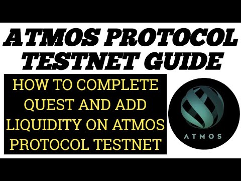 ATMOS PROTOCOL TESTNET GUIDE/HOW TO ADD LIQUIDITY, CREATE SWAP AND ...
