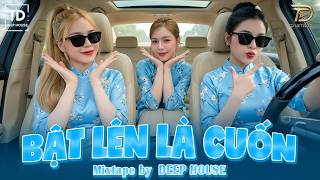 BẬT LÊN LÀ CUỐN ♫ DEEP HOUSE & DEEP BASS CHILL CĂNG ĐÉT 2026 ♫ NHẠC VIET DEEP GÂY BÃO TIKTOK 2026