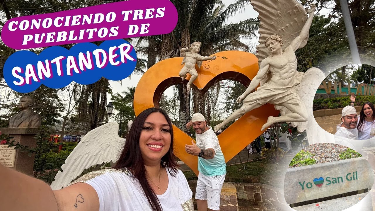 Tres Pueblitos Santandereanos - Villanueva - San Gil y Curití. Un tesoro cultural de Colombia 🇨🇴