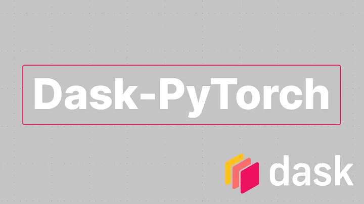 Dask-PyTorch | Using Dask & Many GPUs to Train Neu...