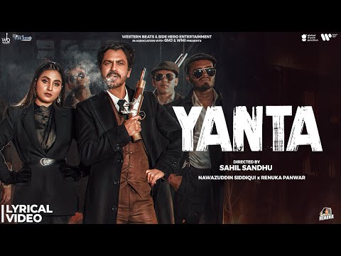 YANTA Lyrical Video NAWAZUDDIN SIDDIQUI RENUKA PANWAR RAJA SAHIL SANDHU NEW HINDI SONG New Song