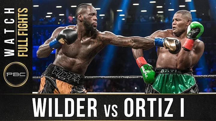 Wilder vs Ortiz 1 - Full Fight: : March 3, 2018 - ...