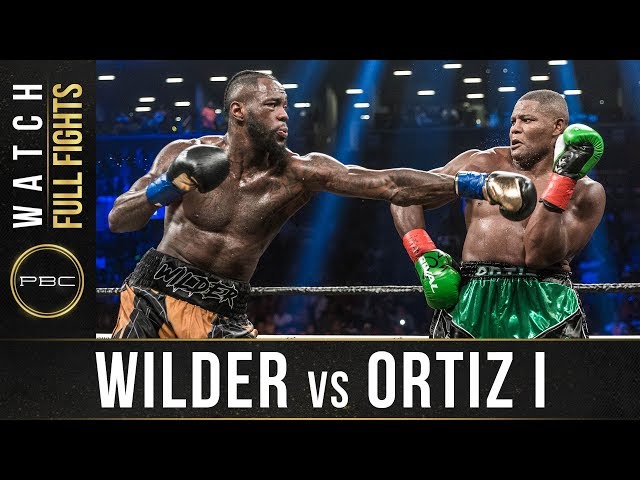 Wilder vs Ortiz 1 - Full Fight: : March 3, 2018 - PBC on Showtime class=