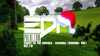 TAAMY Vs The Riberaz - Scandal (Original Mix)