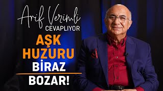 Arif Verimli Cevaplıyor: Aşk Nedir?