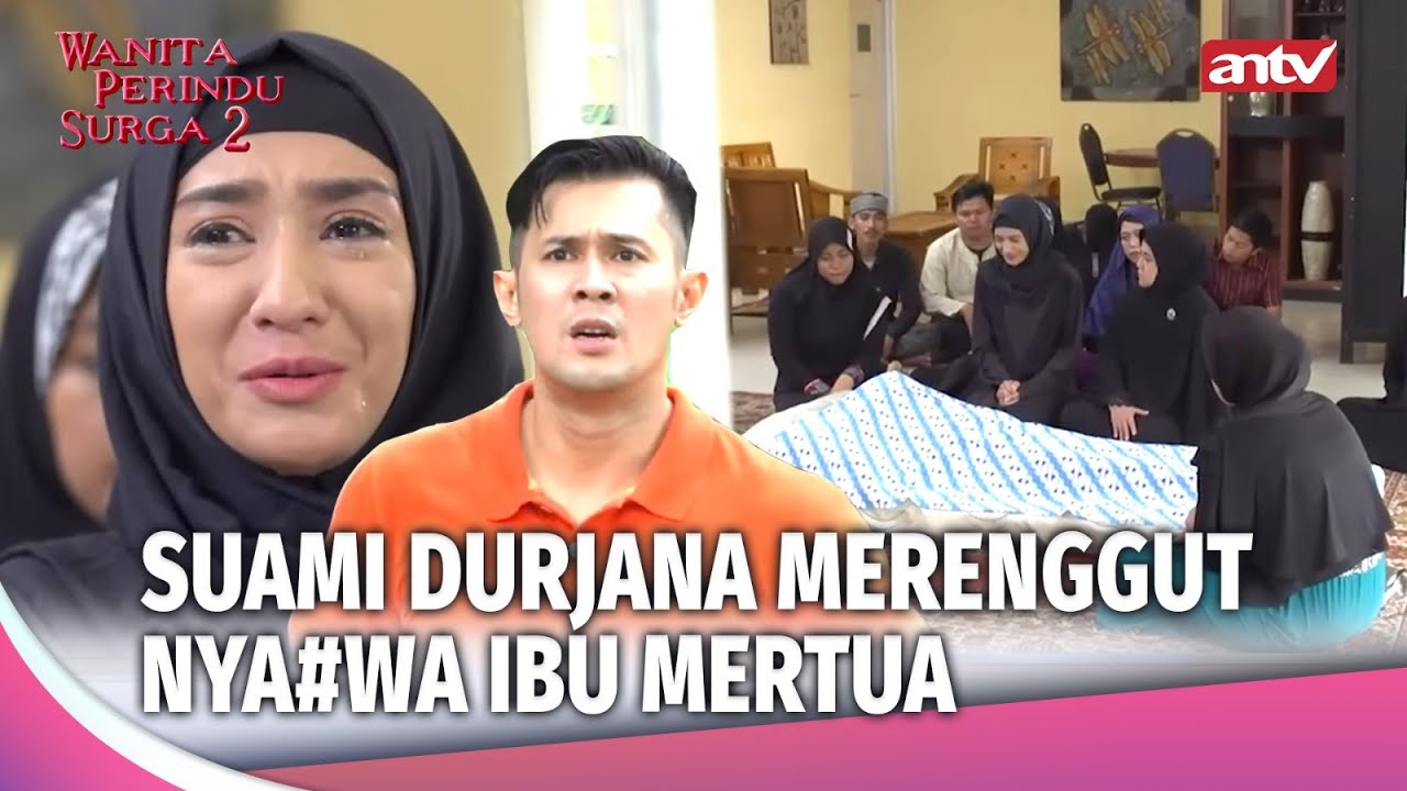 Rumah Tangga Zalim Reng#gut Nyawa Sang Ibu Mertua! | Wanita Perindu Surga 2 Eps 25 FULL