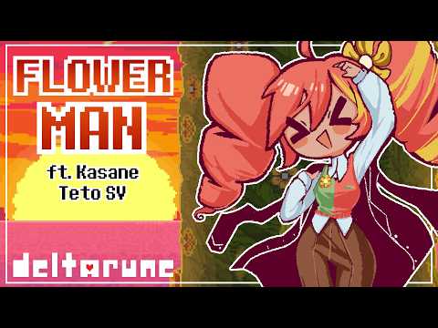 【Kasane Teto】Flower Man - DELTARUNE【SynthV Cover】