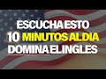 ESCUCHA ESTO POR 10 MINUTOS AL DIA Y TU INGLÉS CAMBIARÁ ✅ APRENDER INGLÉS RÁPIDO