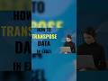HOW TO TRANSPOSE DATA IN EXCEL #yt #shorts #excel #transpose #spreadsheetformula #spreadsheet