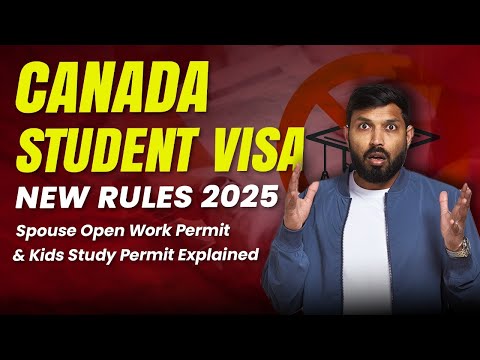Canada Student Visa New Rules 2025 | Spouse & Kids Visa Options Explained