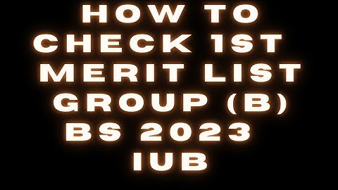 announce 1st merit list Group ( B) BS spring 2023 IUB || The Islamia University Bahawalpur
