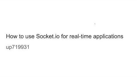 How to use Socket.io for real-time applications