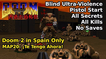 Doom 2 in Spain Only - MAP20: ¡Te Tengo Ahora! (Blind Ultra-Violence 100%)