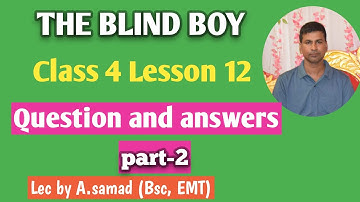 DE BLINDE JONGEN||Klas 4 Les 12||Vragen en antwoorden||De blinde jongen||deel 2||Nieuw Engels Lez...