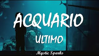 ACQUARIO - Ultimo 🇮🇹 (Lyric Video)