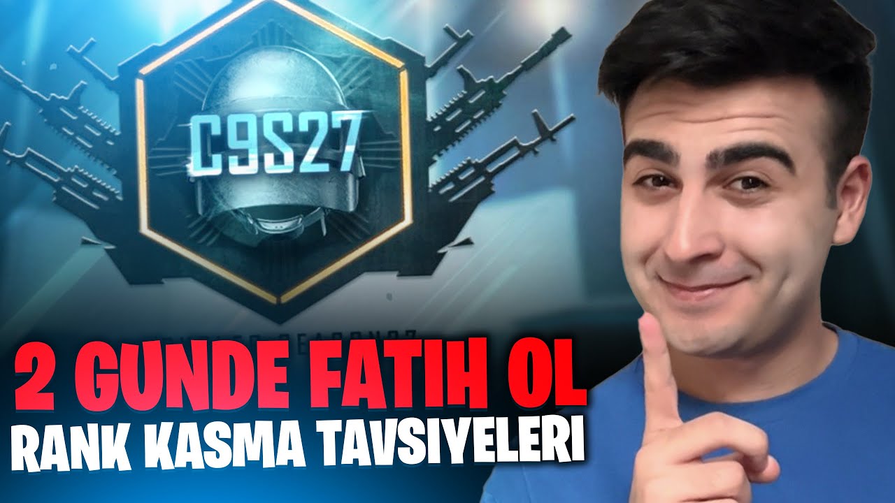 2 GÜNDE FATİH OL! C9S27 RANK KASMA TAVSİYELERİ