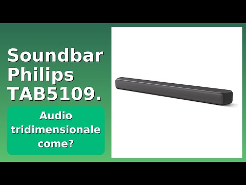 RECENSIONE (2025) : Soundbar Philips TAB5109.. DETTAGLI ESSENZIALI