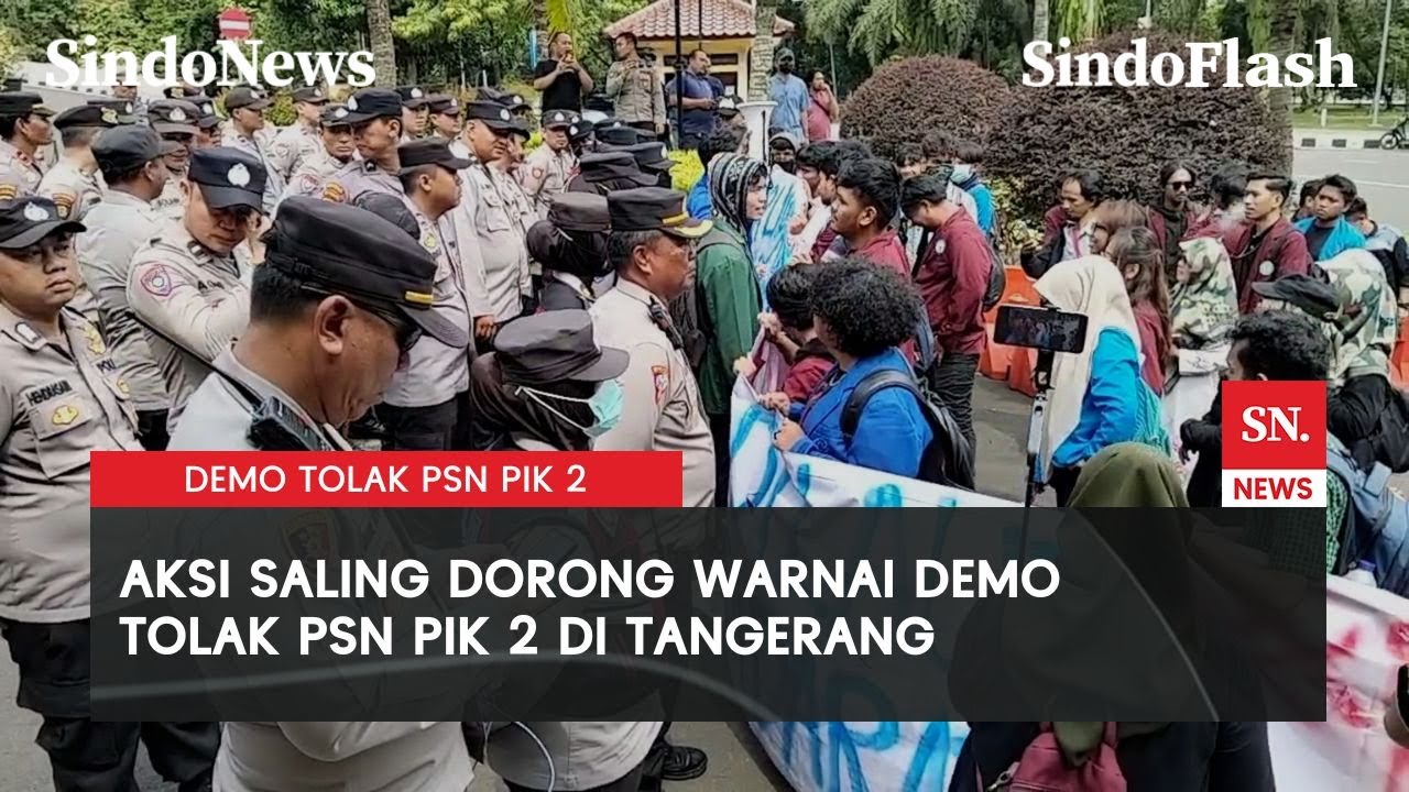 Ratusan Mahasiswa Demo Tolak Proyek Pembangunan PIK 2 di Tangerang | Sindo Flash
