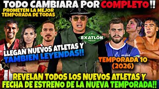 ALL NEW ATHLETES AND PREMIERE DATE FOR EXATLON MEXICO SEASON 10 2026 REVEALED