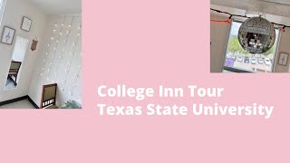 Texas State University College Inn Tour