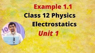 Class 12 Physics | Example 1.1 | Electrostatics Problem Part 4 TN New Syllabus